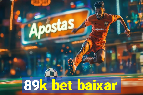 89k bet baixar